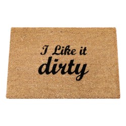 Artsy Coir Door Mat I Like It Dirty 60 x 40cm