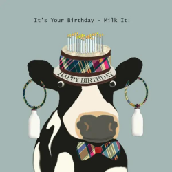 Sally Scaffardi Design Card Its Your Birthday Milk It